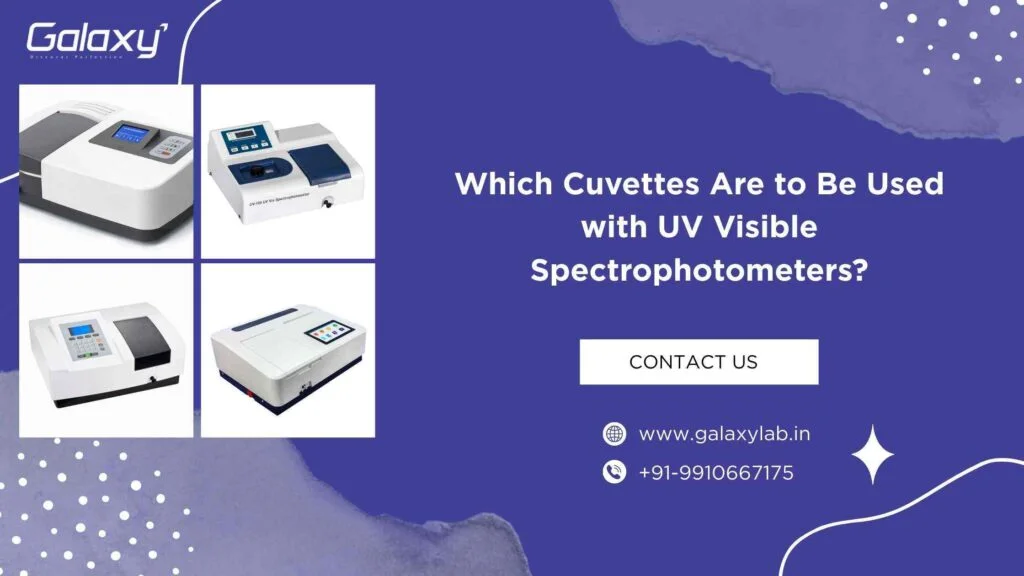 Which Cuvettes Are to Be Used with UV Visible Spectrophotometers?